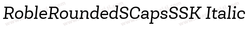 RobleRoundedSCapsSSK Italic字体转换